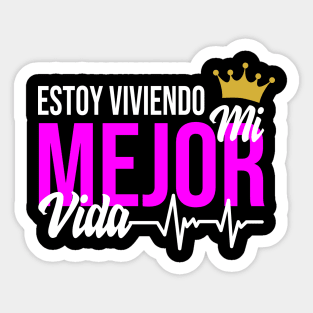 Estoy viviendo mi mejor vida Sticker